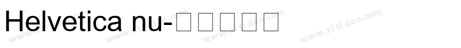 Helvetica nu字体转换